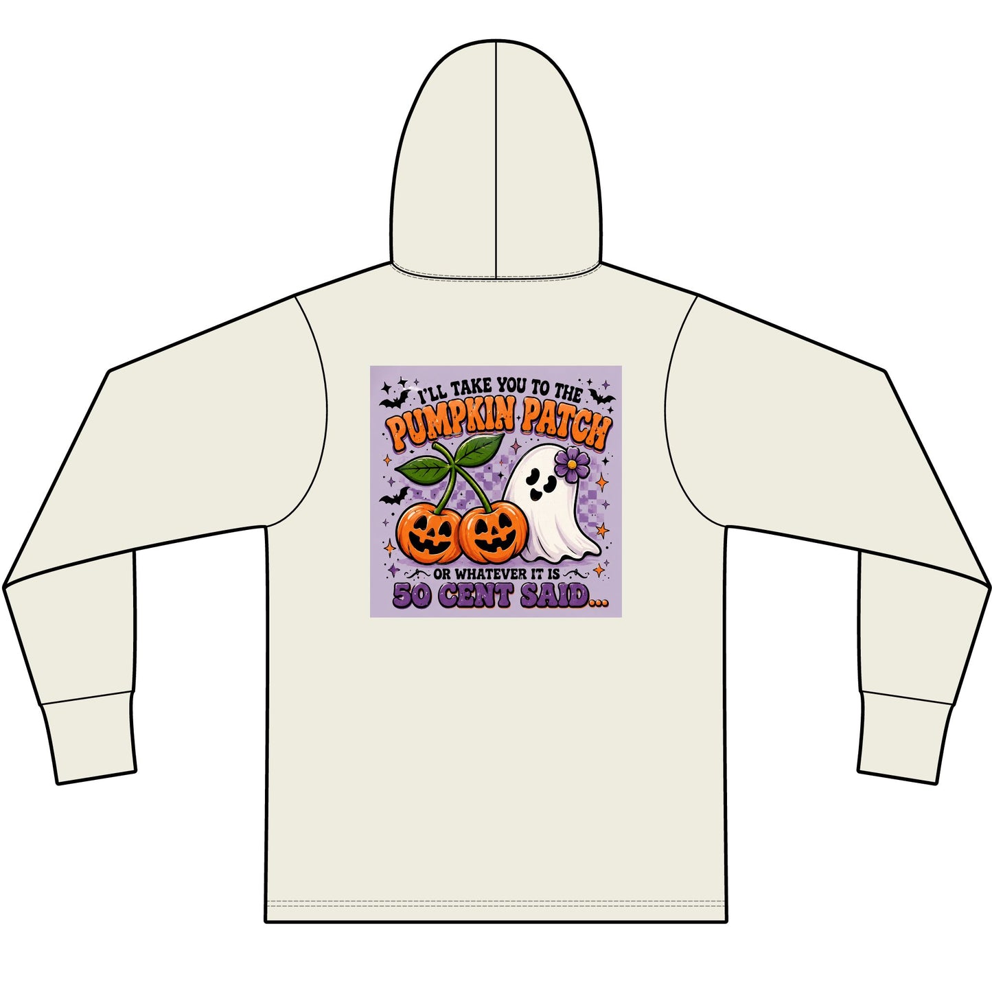 Halloween Pumpkin Patch Hoodie Long Sleeve — "I'll Take You to the Pumpkin Patch (Or Whatever It Is)"