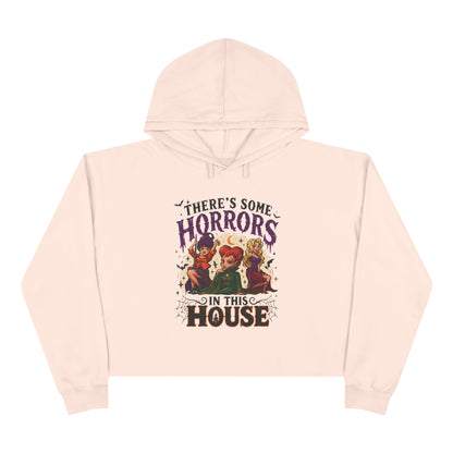 Horror House Crop Hoodie — "There’s Some Horrors in This House" Graphic